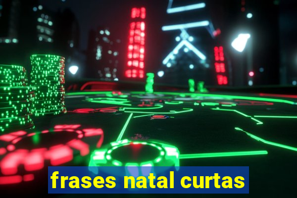 frases natal curtas